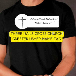 Three Nails Cross Church Greeter Usher Name Tag