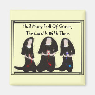 Three Nuns Kneeling "Hail Mary Full Of Grace" Magnet