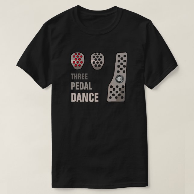 THREE PEDAL DANCE T-Shirt (Design Front)