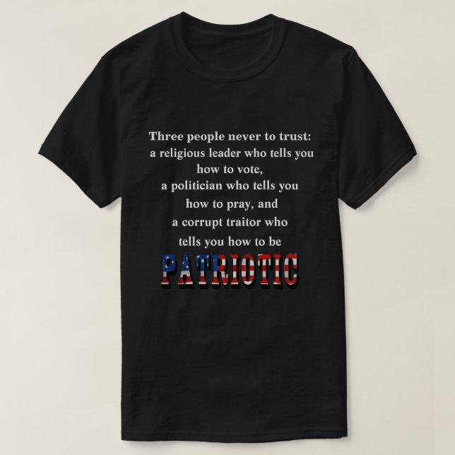 Three people never to trust: T-Shirt (Design Front)