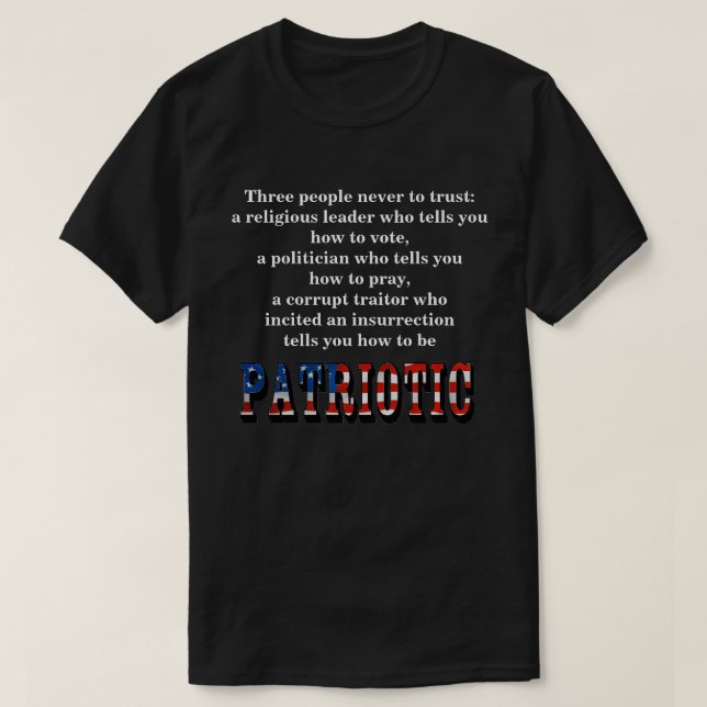 Three people never to trust: T-Shirt (Design Front)