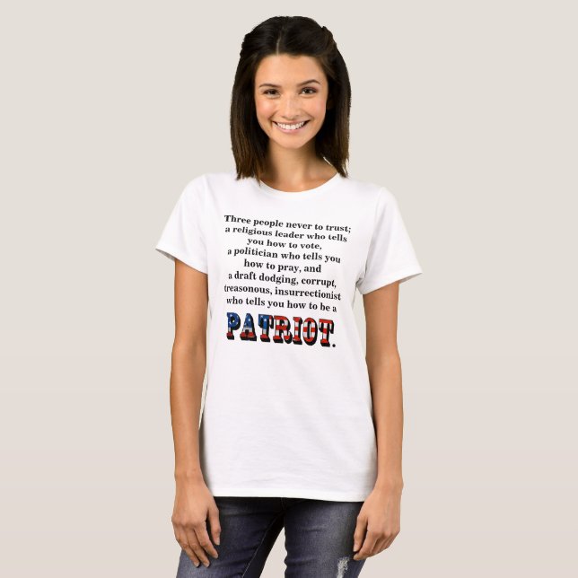 Three people never to trust; T-Shirt (Front Full)