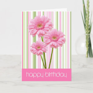 Three Pink Flowers and Stripes Birthday Card