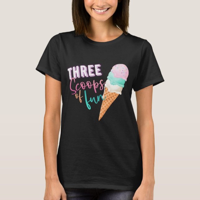 Three Scoops of Fun T-Shirt (Front)