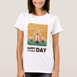 Three Ships Happy Columbus Day T-Shirt