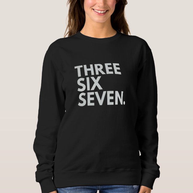 THREE SIX SEVEN Area Code 367 Quebec QC Quebec Can Sweatshirt (Front)