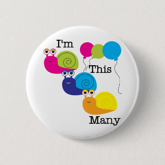 Three Snails I'm  This Many Tshirts and Gifts 6 Cm Round Badge