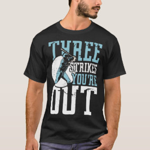 Three Strikes out T-Shirt