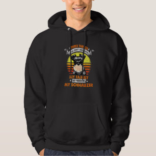 Three Things You Don T Mess With Schnauzer Funny D Hoodie