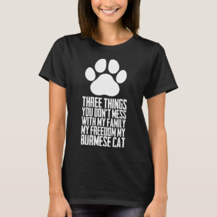 Three things you dont mess with my family my freed T-Shirt