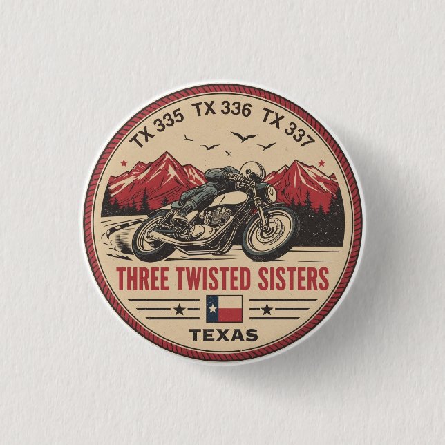  Three twisted sisters , tx 335,tx 336,tx 337 road 3 Cm Round Badge (Front)