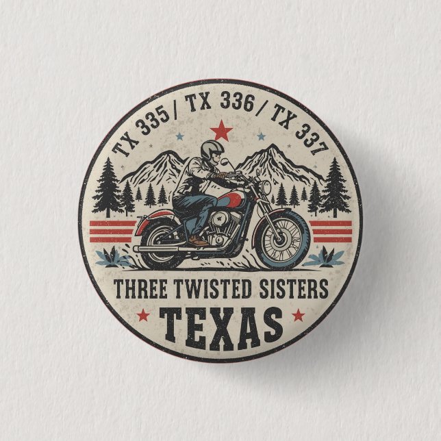  Three twisted sisters , tx 335,tx 336,tx 337 road 3 Cm Round Badge (Front)