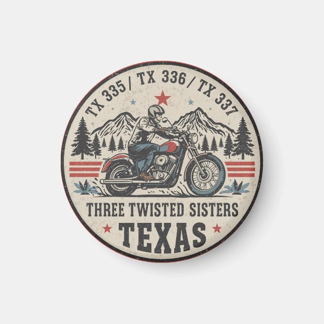  Three twisted sisters , tx 335,tx 336,tx 337 road Magnet (Front)