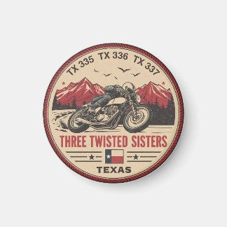  Three twisted sisters , tx 335,tx 336,tx 337 road Magnet