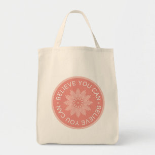 Three Word Quotes ~Believe You Can~ Tote Bag