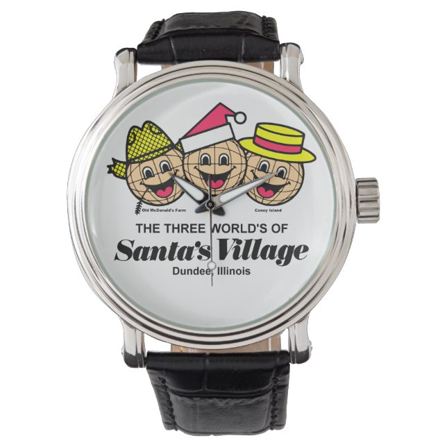 Three World's of Santa's Village, East Dundee, IL Watch (Front)