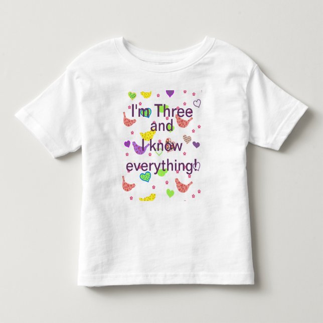 Three Year Old Know It All Toddler T-Shirt (Front)