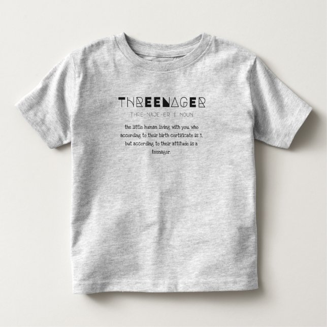 Threenager Toddler T-Shirt (Front)
