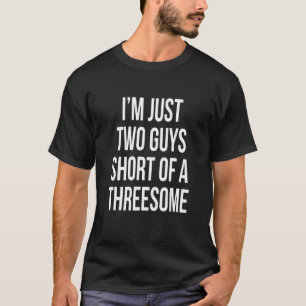 Threesome 3some Guys Girls Men Women Flirt Pride   T-Shirt