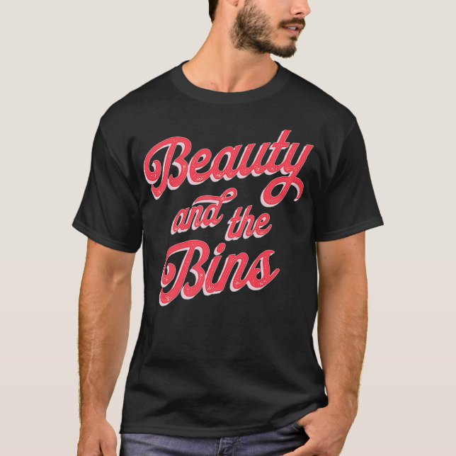 Thrifting Beauty And The Bins Reseller Thrifter T-Shirt (Front)