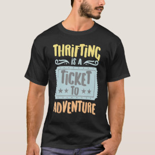 Thrifting Is A Ticket To The Adventure Vintage Hob T-Shirt