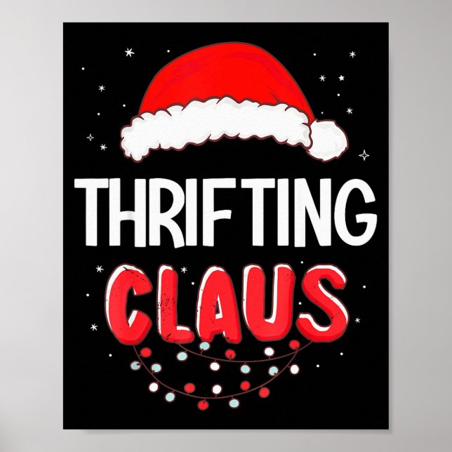 Thrifting Santa Claus Christmas Matching Costume  Poster (Front)