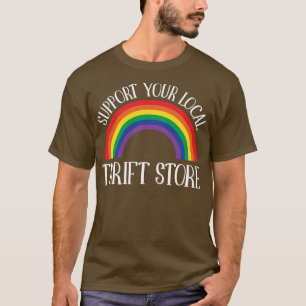 Thrifting Support Your Local Thrift Shop T-Shirt