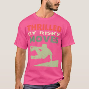 Thrilled By Risky Moves Parkour T-Shirt