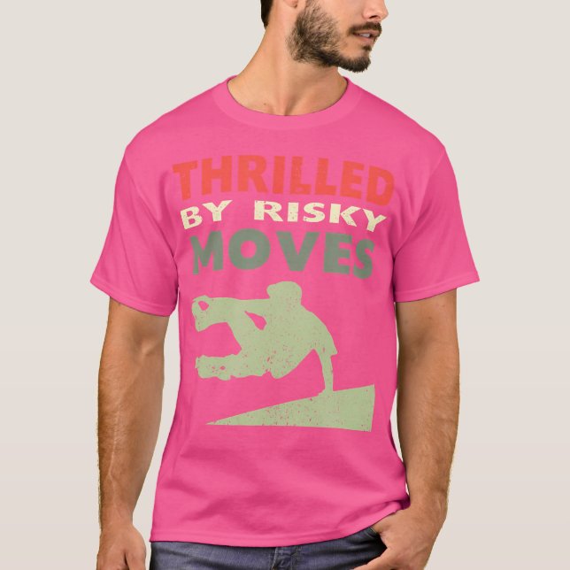 Thrilled By Risky Moves Parkour T-Shirt (Front)