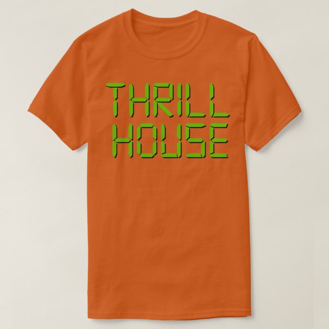 Thrillhouse T-Shirt (Design Front)