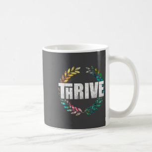 Thrive  coffee mug