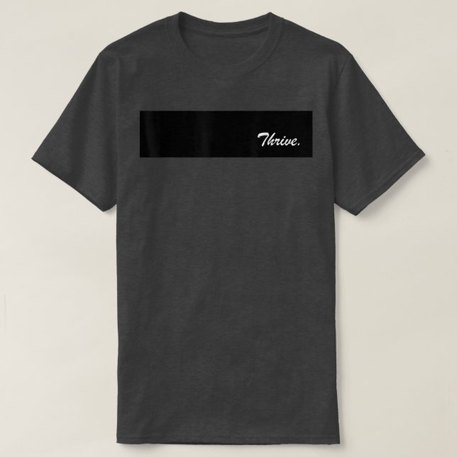 THRIVE Motivation  T-Shirt (Design Front)