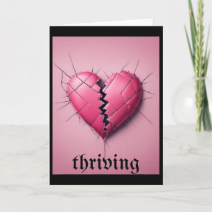 Thriving Valentine Broken Heart Card