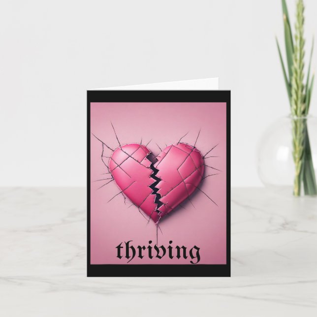 Thriving Valentine Broken Heart  Card (Front)