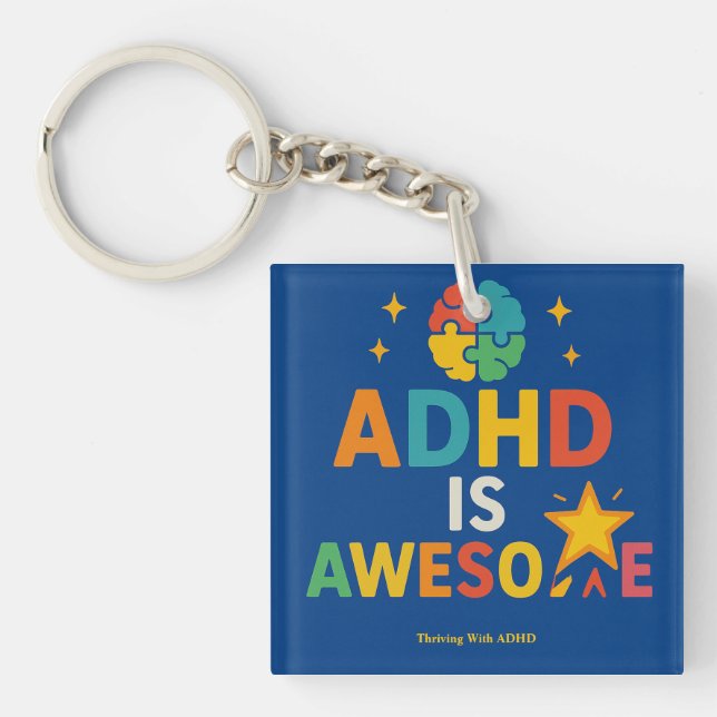 Thriving With ADHD *ADHD is Awesome" Key Ring (Front)