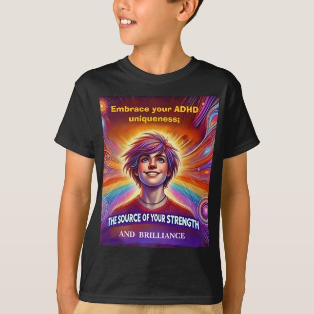 Thriving With ADHD*Embrace Your ADHD Uniqueness T-Shirt (Front)