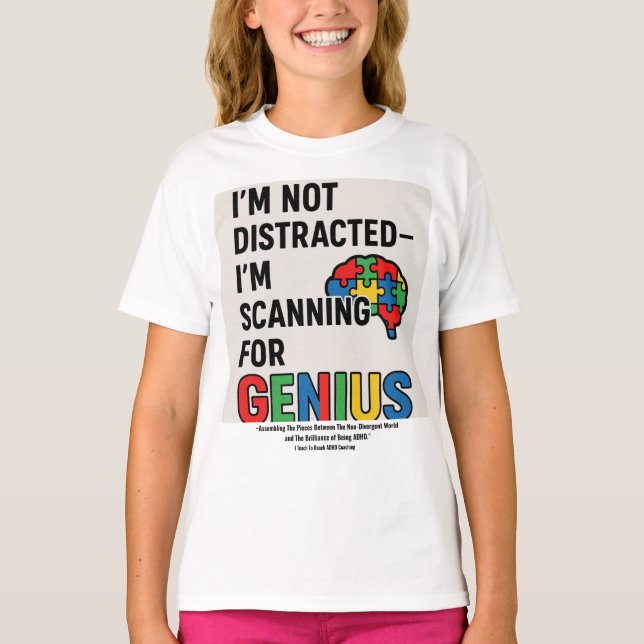  Thriving With ADHD "I'M NOT DiSTRACTED" T-Shirt (Front)