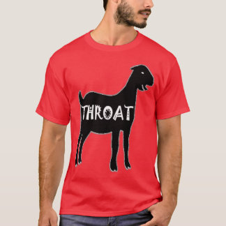 Throat Goat   2  T-Shirt