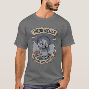 Thronebreaker Wolf – Rebellion Never Retires T-Shirt