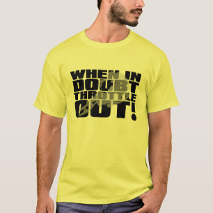 Throttle Out Dirt Bike Motocross Funny Shirt