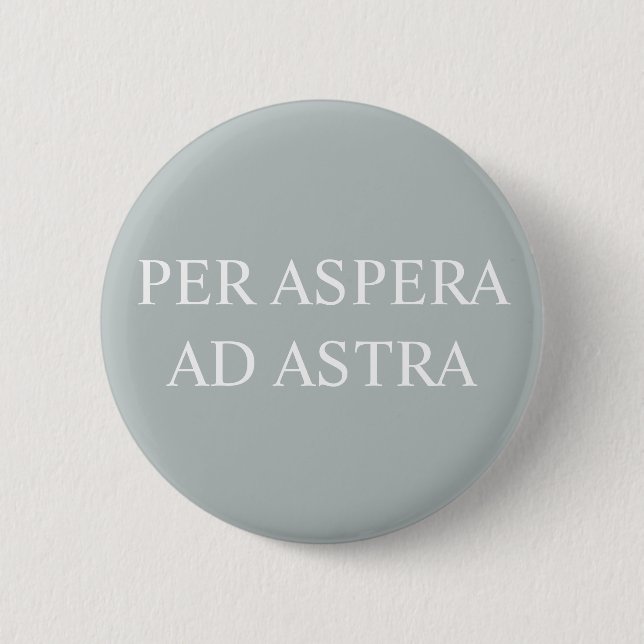 Through Adversity To The Stars Badge - Grey (Front)
