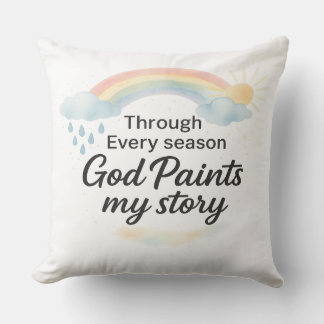 Through Every Season – God Paints My Story Cushion