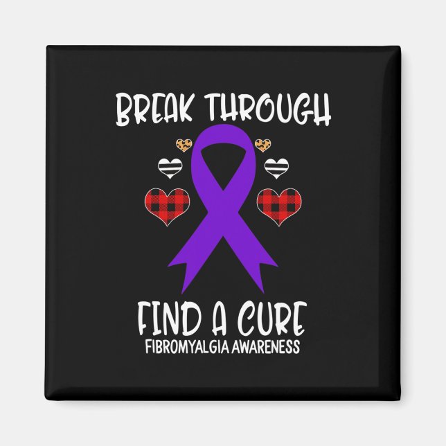 Through Find A Cure Fibromyalgia Awareness Ribbon  Magnet (Front)
