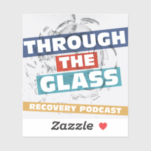 Through the Glass Recovery Podcast Stickers