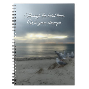 "Through the Hard Times, We Grow Stronger" Notebook