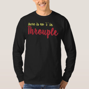 Throuple   Polyamorous Romantic Relationship Three T-Shirt