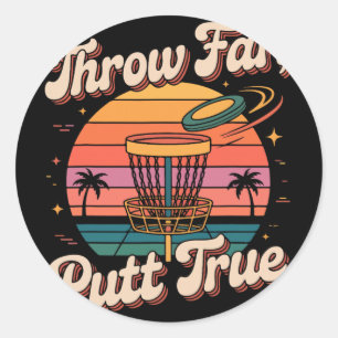 Throw Far Putt True Disc Golf Pion Classic Round Sticker