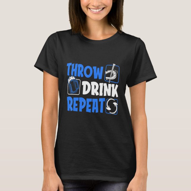 Throw Horseshoes Drink Beer Repeat T-Shirt (Front)