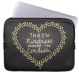 Throw Kindness Around Like Confetti Laptop Sleeve