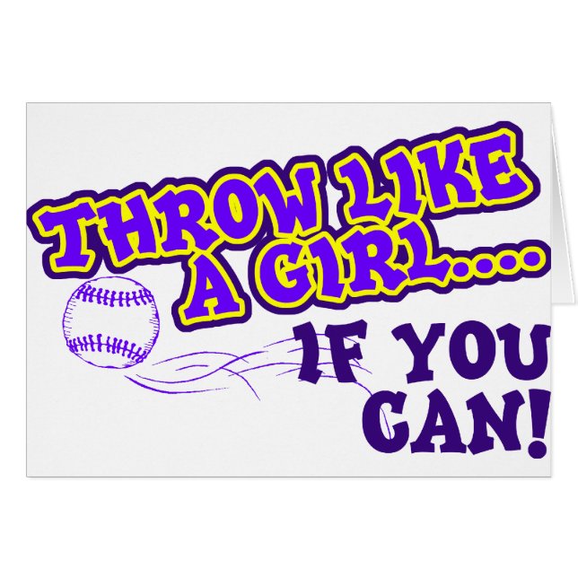 Throw Like A Girl if You Can (Front Horizontal)